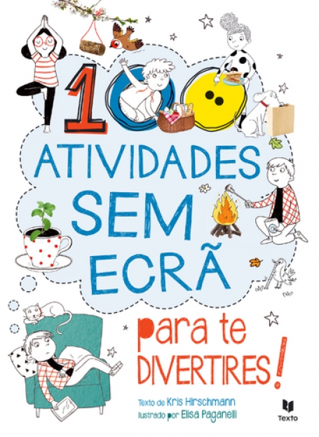 100 ATIVIDADES SEM ECRÃ PARA TE DIVERTIRES