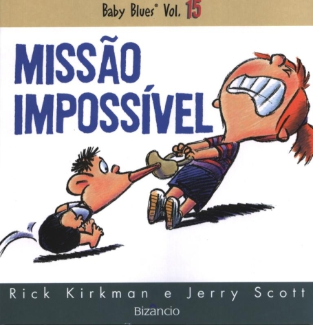 MISSAO IMPOSSIVEL - BABY BLUES VOL. 15