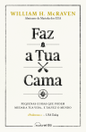 FAZ A TUA CAMA - pequenas coisas que podem mudar a tua vida, e talvez o mundo