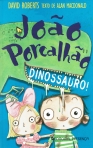 JOAO PORCALHAO - DINOSSAURO