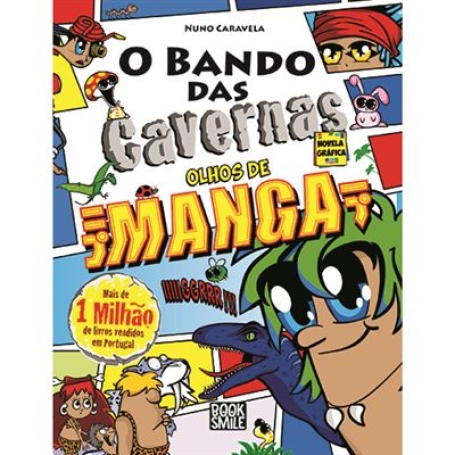 O BANDO DAS CAVERNAS OLHOS DE MANGA