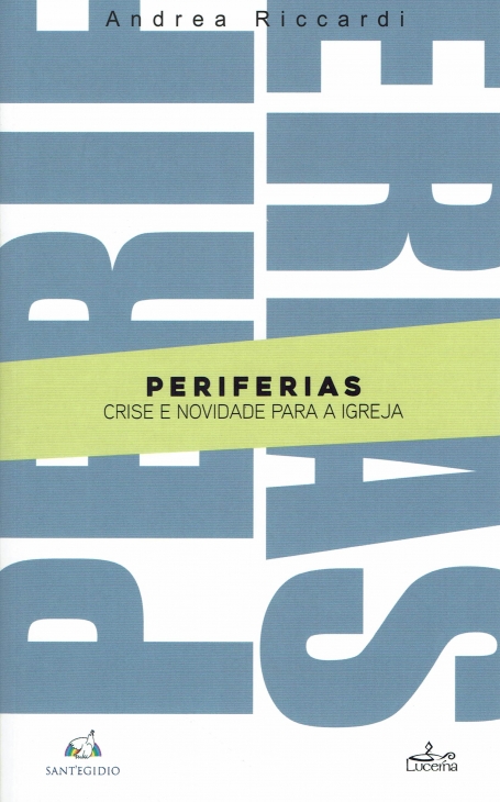 PERIFERIAS - CRISE E NOVIDADE PARA A IGREJA