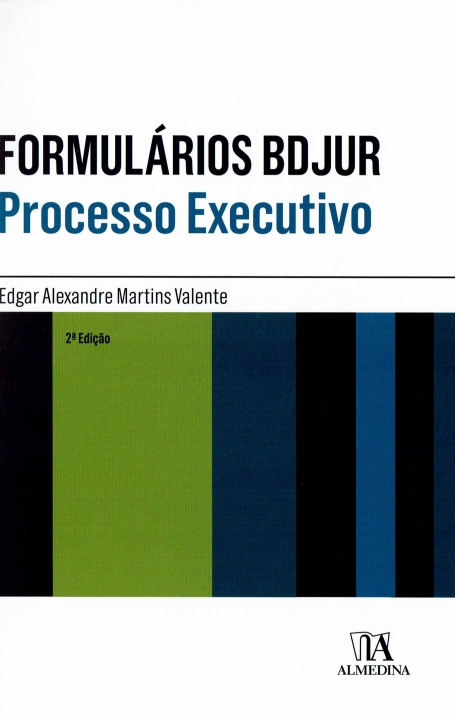 FORMULARIOS BDJUR PROCESSO EXECUTIVO 2ª EDIÇÃO