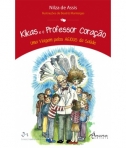 KIKAS E O PROFESSOR CORACAO - uma viagem pelos AEIOUs da saude