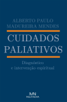 CUIDADOS PALIATIVOS - DIAGNOSTICO E INTERVENCAO ESPIRITUAL
