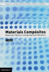 MATERIAIS COMPOSITOS materiais, fabrico e comportamento mecanico