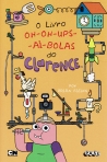 O LIVRO OH-OH-UPS-AI-BOLAS DO CLARENCE