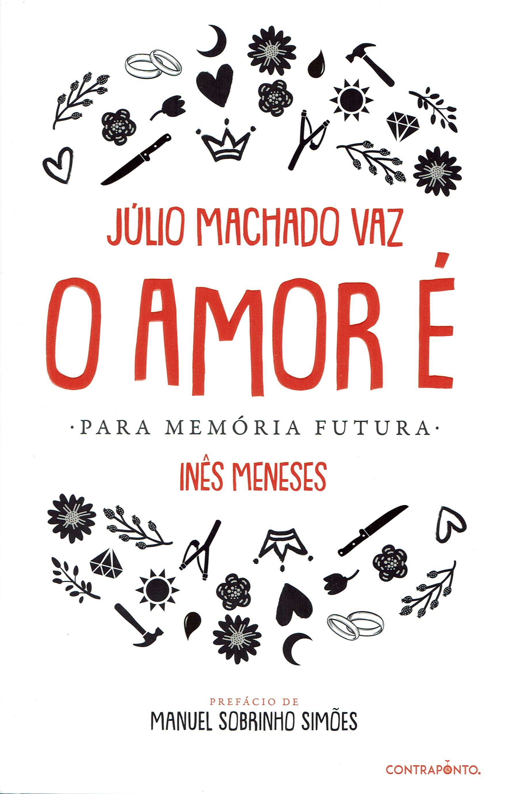 O AMOR É - Para Memória Futura