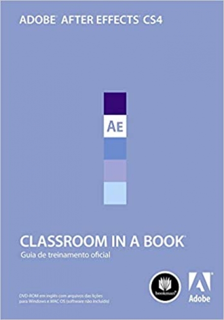 ADOBE AFTER EFFECTS CS4 CLASSROOM IN A BOOK