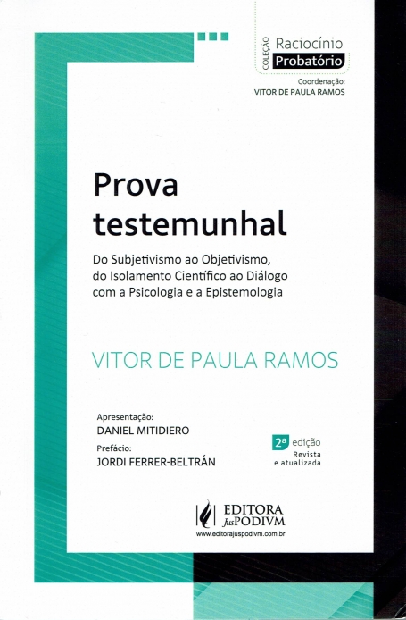 PROVA TESTEMUNHAL - Do subjetivismo ao objetivismo, do isolamento cientifico ao dialogo com a psicologia e a epistimologia