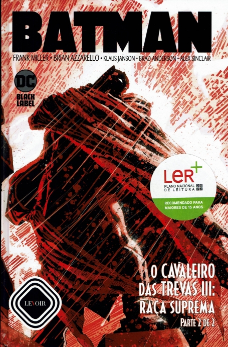 BATMAN : CAVALEIRO DAS TREVAS III : RAÇA SUPREMA PARTE 2 DE 2
