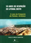 50 ANOS DE OCUPACAO DO LITORAL OESTE - o caso da freguesia de Pataias, Alcobaca