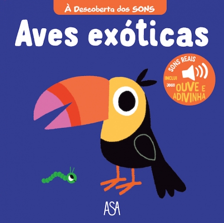 AVES EXÓTICAS - À Descoberta dos Sons