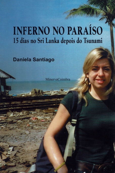 INFERNO NO PARAISO - 15 DIAS NO SRI LANKA DEPOIS DO TSUNAMI
