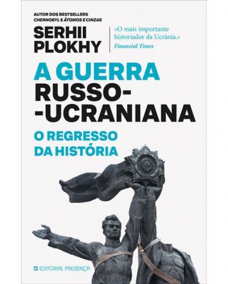 A GUERRA RUSSO-UCRANIANA O REGRESSO A HISTÓRIA