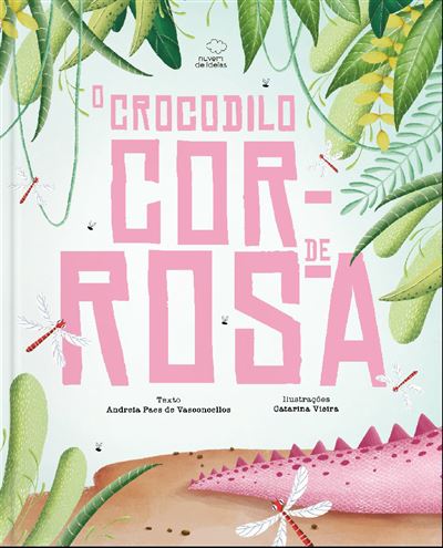 O CROCODILO COR-DE-ROSA