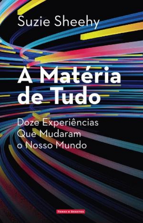 A MATÉRIA DE TUDO