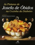 PINTURAS DE JOSEFA DE OBIDOS NA COZINHA DA DIABETES