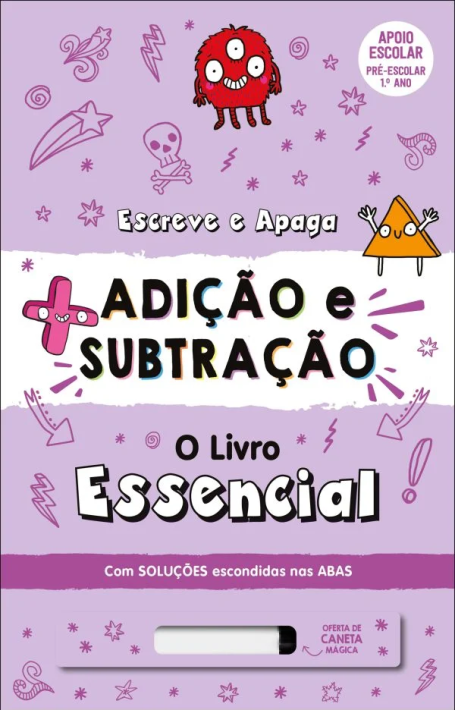 ESCREVE E APAGA - ADIÇÃO E SUBTRAÇÃO - O livro essencial