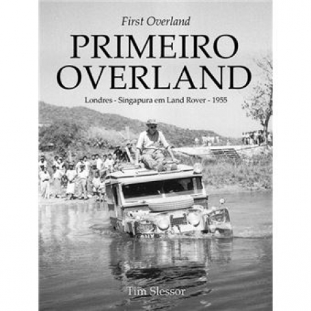 PRIMEIRO OVERLAND LONDRES-SINGAPURA-LONDRES UMA AVENTURA ICONICA 1955