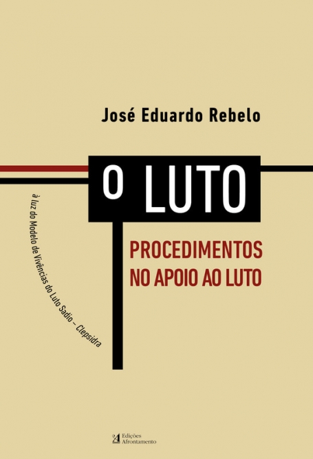 O LUTO - PROCEDIMENTOS NO APOIO AO LUTO