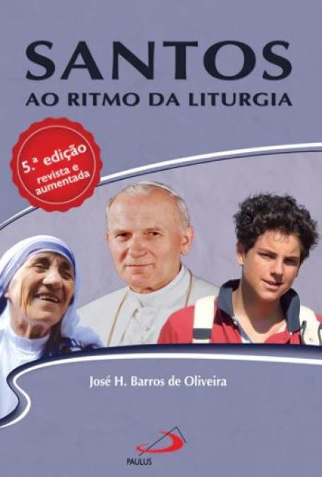 SANTOS AO RITMO DA LITURGIA