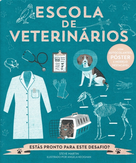 ESCOLA DE VETERINARIOS - COM AUTOCOLANTES POSTER E MODELO DESTACAVEL