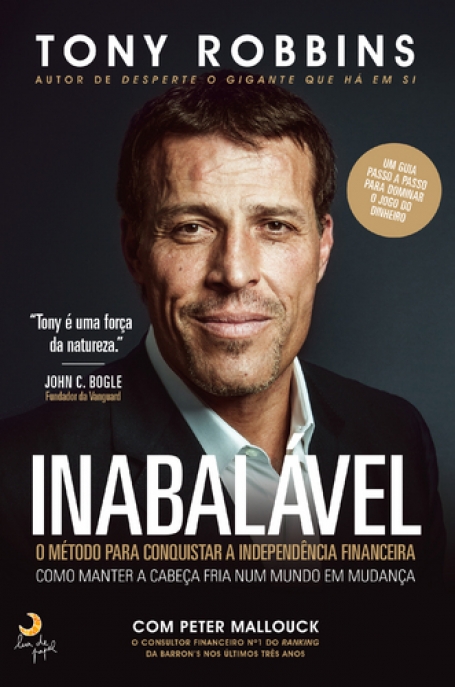 INABALÁVEL - O MÉTODO PARA CONQUISTAR A INDEPENDÊNCIA FINANCEIRA