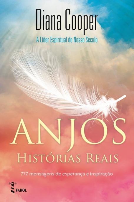 ANJOS - HISTORIAS REAIS 777 mensagens de esperanca e inspiracao