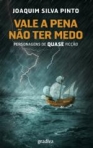 VALE A PENA NAO TER MEDO - personagens de quase ficcao