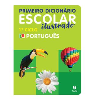 PRIMEIRO DICIONÁRIO ESCOLAR ILUSTRADO 1º CICLO PORTUGUÊS