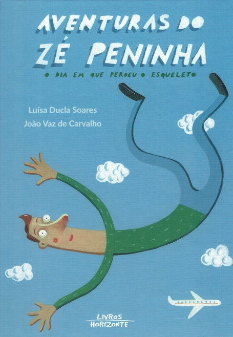 AVENTURAS DO ZÉ PENINHA - O DIA EM QUE PERDEU O ESQUELETO