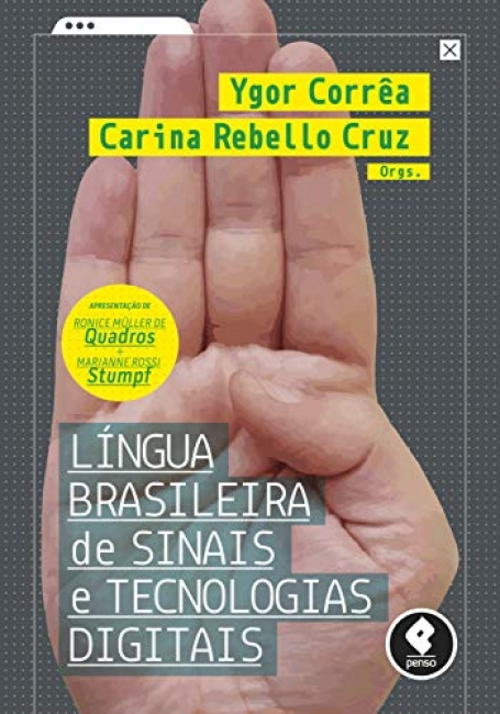 LINGUA BRASILEIRA DE SINAIS E TECNOLOGIAS DIGITAIS