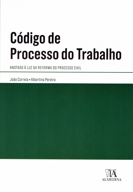 CODIGO DE PROCESSO DO TRABALHO ANOTADO A LUZ DA REFORMA DO PROCESSO CIVIL