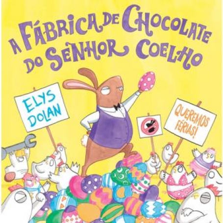 A FABRICA DE CHOCOLATE DO SENHOR COELHO