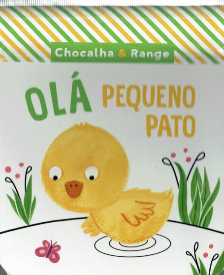 OLÁ PEQUENO PATO - CHOCALHA & RANGE