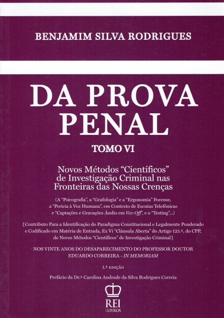 DA PROVA PENAL TOMO VI - novos metodos cientificos de investigacao criminal nas fronteiras das nossas crencas
