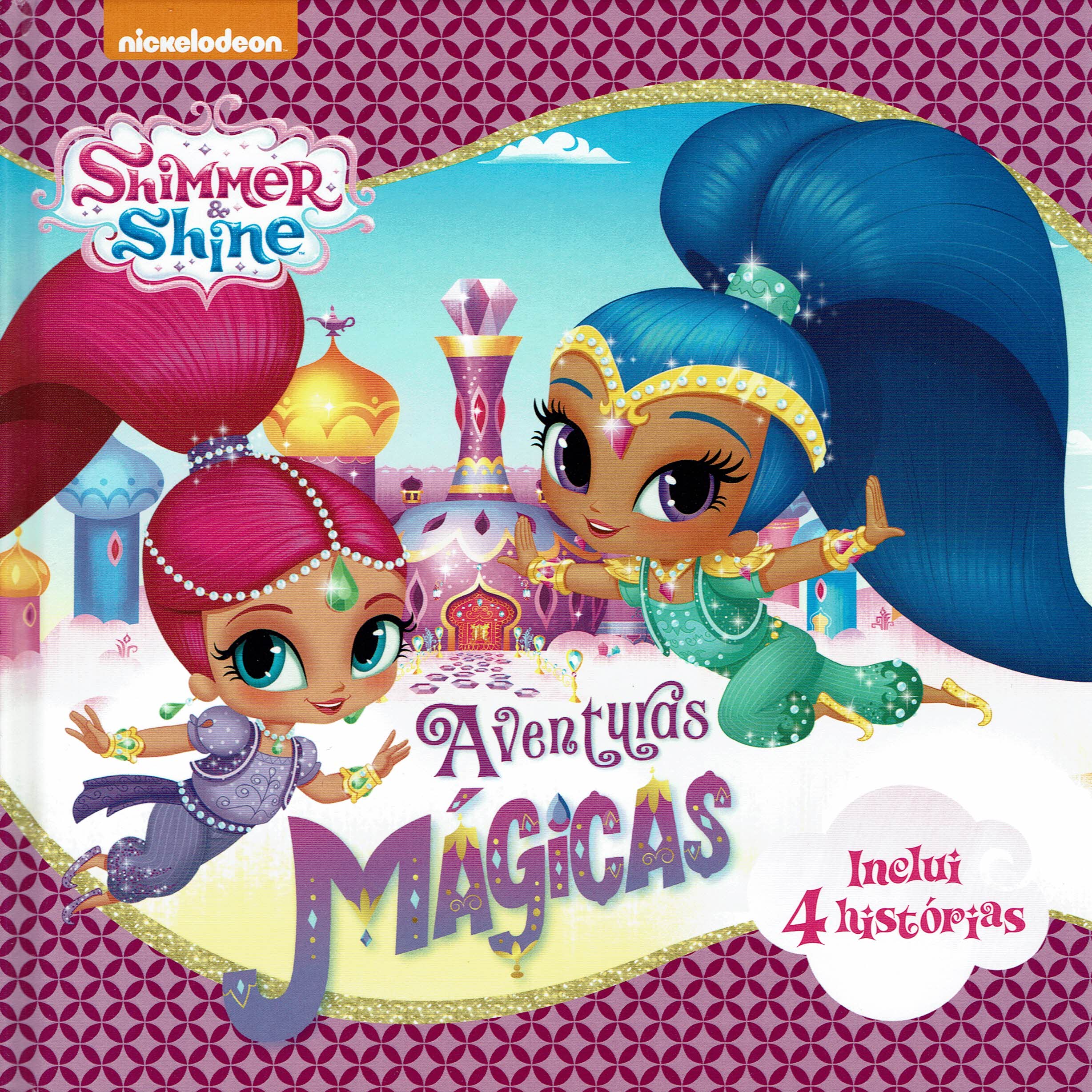 SHIMMER AND SHINE - AVENTURAS MAGICAS - inclui 4 historias