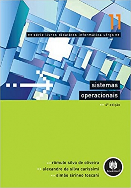 SISTEMAS OPERACIONAIS 4ED. - SERIE UFRGS VOL.11