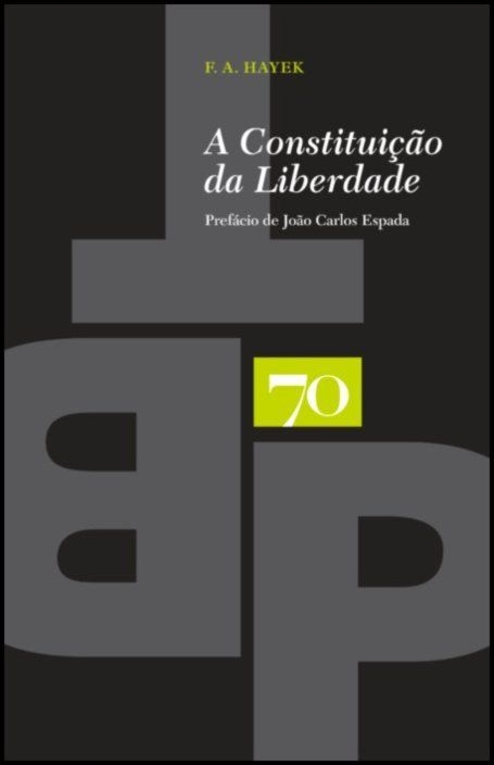 A CONSTITUIÇÃO DA LIBERDADE