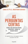 PERGUNTAS CERTAS - tecnicas para identificar mentiras, subterfugios e enganos em qualquer dialogo