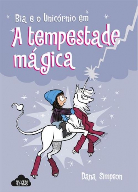 BIA E O UNICÓRNIO 6 - A TEMPESTADE MÁGICA
