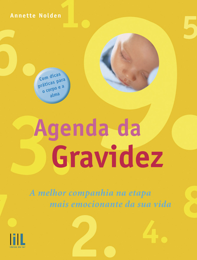 06248.12 - AGENDA DA GRAVIDEZ - A MELHOR COMPANHIA NA ETAPA MAIS EMOCIONANTE DA SUA VIDA