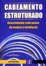 CABEAMENTO ESTRUTURADO - DESVENDANDO CADA PASSO - do projecto a instalacao