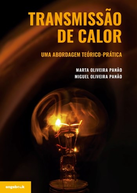 Transmissão de Calor - Uma abordagem teórica-prática