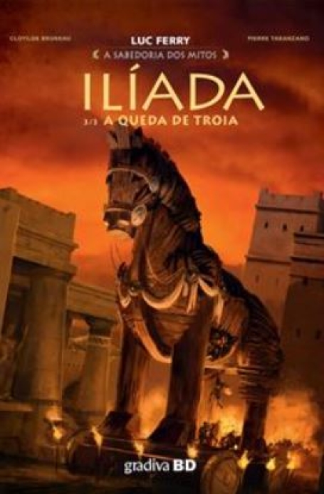 ILÍADA 3/3 - A QUEDA DE TROIA