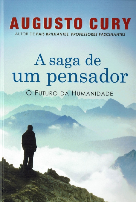 SAGA DE UM PENSADOR - O Futuro da Humanidade