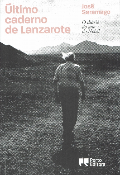 03128.10 - ULTIMO CADERNO DE LANZAROTE - O diario do ano do Nobel