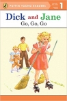 DICK AND JANE GO GO GO - PUFFIN YOUNG READERS LEVEL 1
