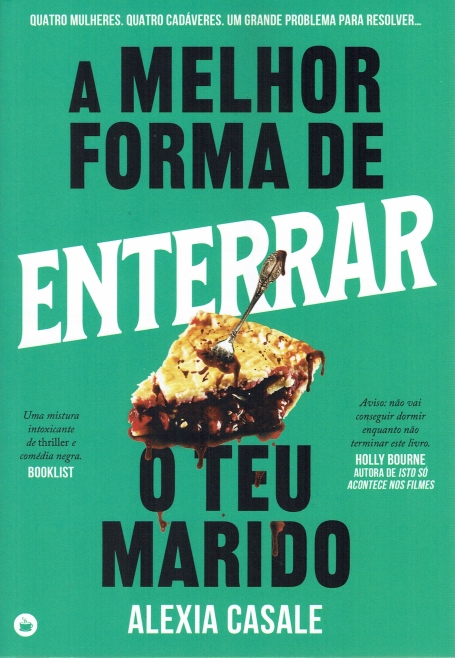 A MELHOR FORMA DE ENTERRAR O TEU MARIDO